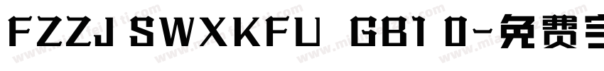FZZJ SWXKFU  GB1 0字体转换